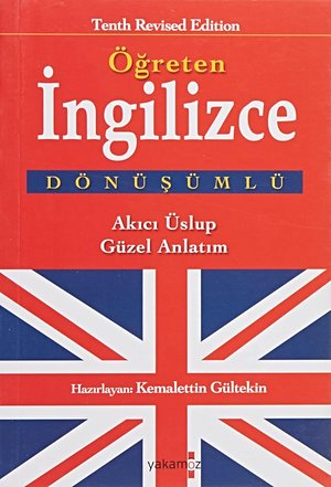Öğreten İngilizce; Dönüşümlü - Akıcı Üslup - Güzel Anlatım