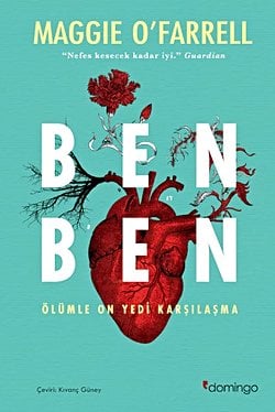 Ben Ben – Ölümle On Yedi Karşılaşma