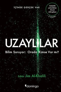 Uzaylılar: Bilim Soruyor, Orada Kimse Var mı?