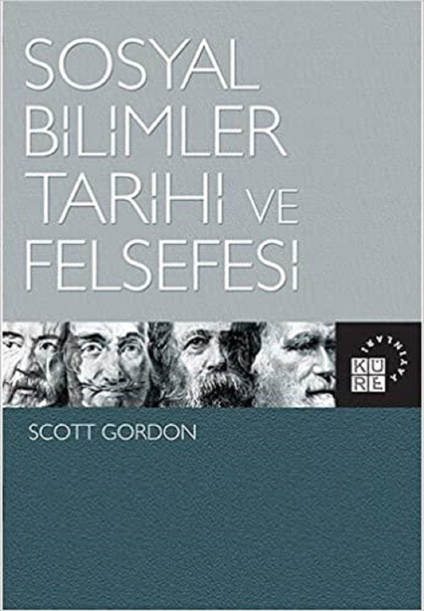 Scott Gordon tarafından yazılan "Sosyal Bilimler Tarihi ve Felsefesi" adlı kitap