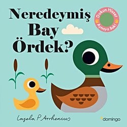 Neredeymiş Bay Ördek?