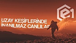 Uzay Keşiflerinde Unutulmaz Canlılar