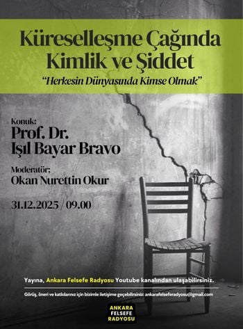 Herkesin Dünyasında Kimse Olmak: Küreselleşme Çağında Kimlik ve Şiddet