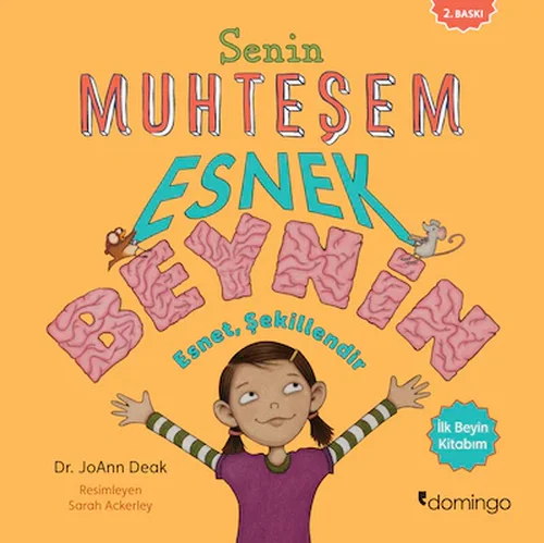 Senin Muhteşem Esnek Beynin: Esnet, Şekillendir