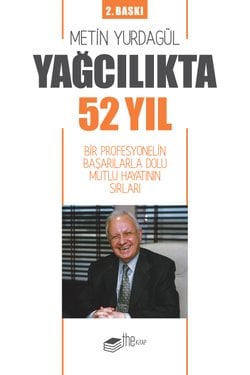 Yağcılıkta 52 Yıl