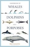 Handbook of Whales, Dolphins and Porpoises