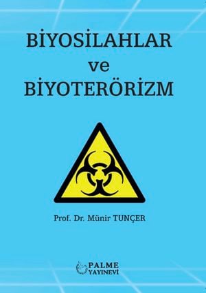 BİYOSİLAHLAR VE BİYOTERÖRİZM