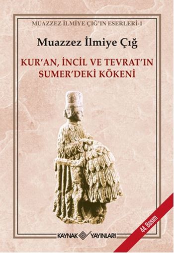 Kur'an, İncil ve Tevrat'ın Sumer'deki Kökeni