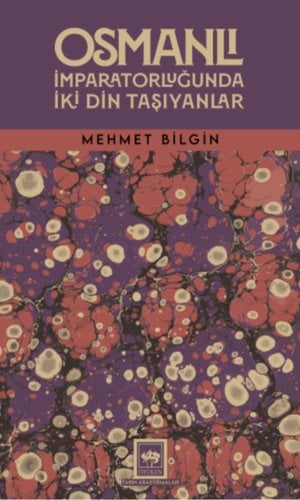 Osmanlı İmparatorluğunda İki Din Taşıyanlar