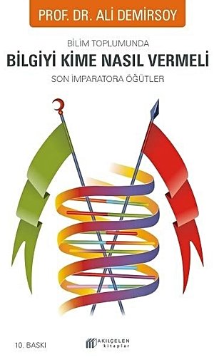 Bilim Toplumunda Bilgiyi Kime Nasıl Vermeli