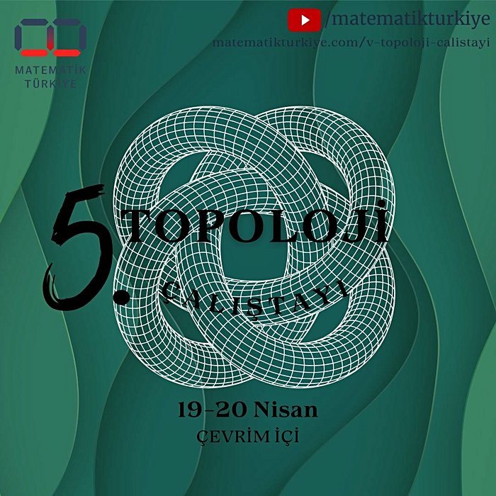 Türkiye Matematik Kulübü 5. Topoloji Çalıştayı