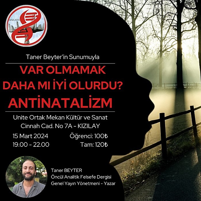 Var Olmamak Daha mı İyi Olurdu? Antinatalizm