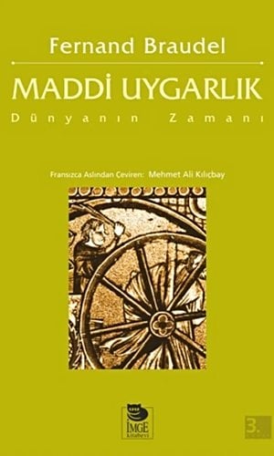 Maddi Uygarlık - Dünyanın Zamanı