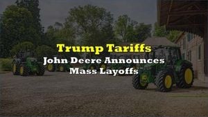 John Deere Faces Layoffs And Tariff Strain Amid Global Market Shift