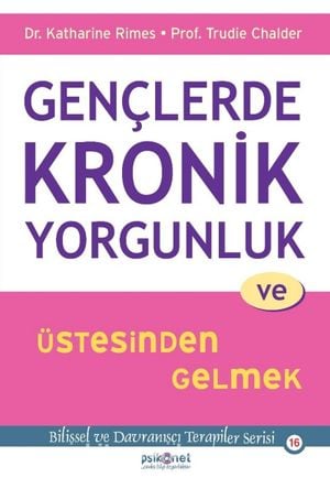 Gençlerde Kronik Yorgunluk ve Üstesinden Gelmek