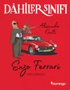 Dâhiler Sınıfı - Enzo Ferrari: Hızın Efendisi