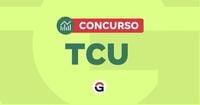 Concurso TCU: orçamento para contratar banca é reservado!