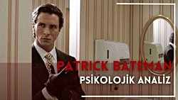Patrick Bateman'ın Psikolojik Analizi