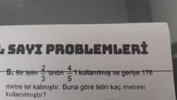 Bir telin 3te 2sinin 5te 4ü kullanılmış ve geriye 176 metre tel kalmış. Buna göre telin kaç metresi kullanılmıştır?