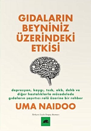 Gıdaların Beyniniz Üzerindeki Etkisi