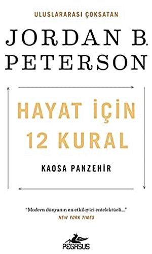 Hayat İçin 12 Kural: Kaosa Panzehir