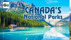 Explore The Wonders Of Canada's National Parks And Historic Sites