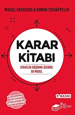 Karar Kitabı: Stratejik Düşünme Üzerine 50 Model