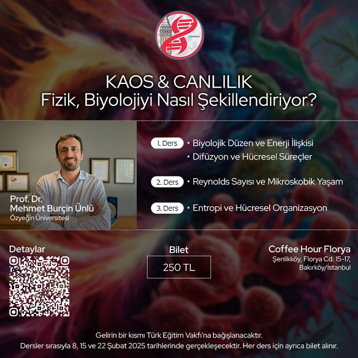 KAOS & CANLILIK: Fizik, Biyolojiyi Nasıl Şekillendiriyor?