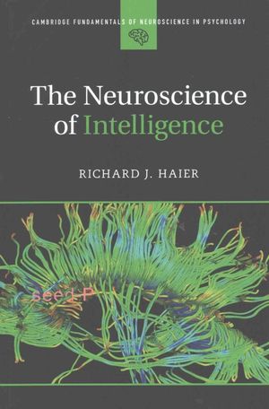 The Neuroscience Of Intelligence