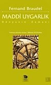 Maddi Uygarlık - Dünyanın Zamanı