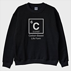 ''Carbon-Based Life Form'' Sweatshirt