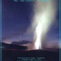 Old Faithful ile Hale-Bopp Buluşuyor