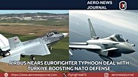 Airbus Nears Eurofighter Typhoon Deal with Türkiye Boosting NATO Defense