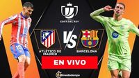 Barcelona vs Atlético de Madrid: dónde ver EN VIVO Semifinal Vuelta