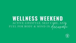 Wellness Weekend Empowers Viewers To Prioritize Health