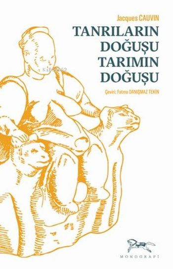 Tanrıların Doğuşu Tarımın Doğuşu