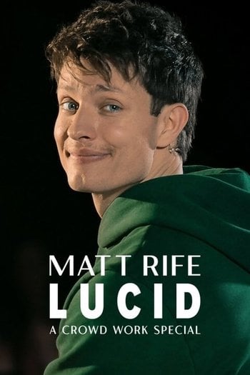 Matt Rife: Lucid – Kalabalık Çalışma Özel Programı