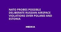 NATO Probes Possible Deliberate Russian Airspace Violations Over Poland and Estonia | Ukraine news - #Mezha