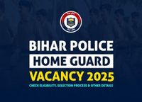 Bihar Police Home Guard Vacancy 2025: Check Eligibility, Selection Process & Other Details