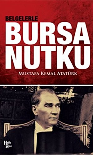 Nutuk'tan Dersler Bursa Nutku