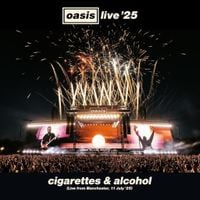 Track: Cigarettes & Alcohol (Live from Manchester) released as Oasis start Wembley run