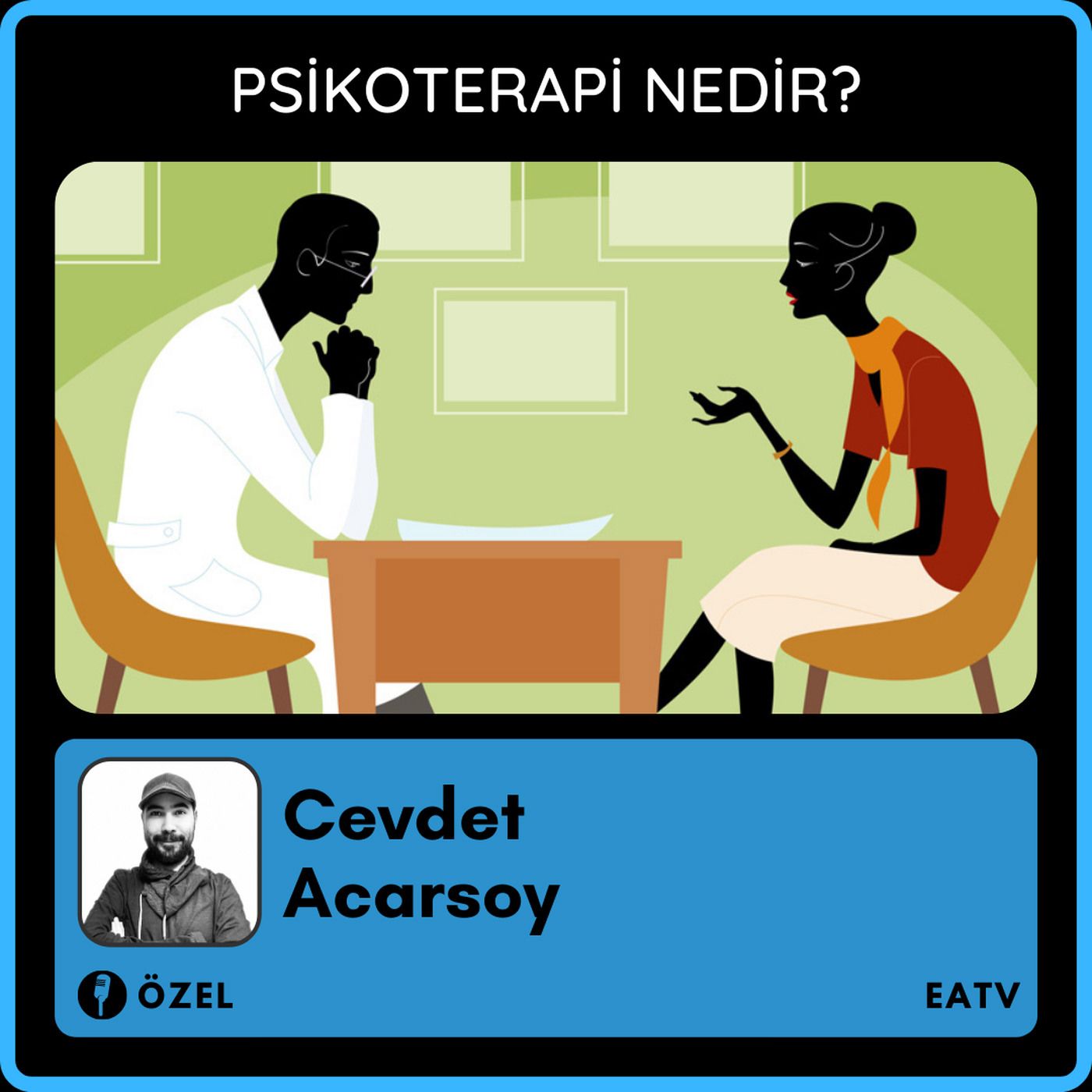 Cevdet Acarsoy ile Psikoterapi Nedir?