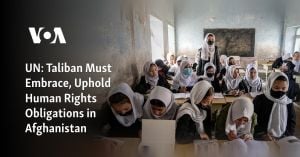 UN Calls On Taliban To Respect Human Rights Obligations