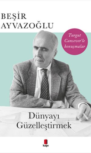 Dünyayı Güzelleştirmek
