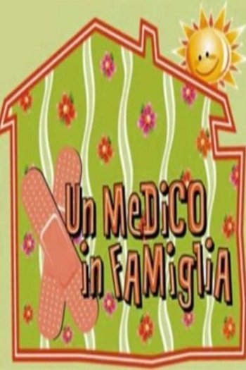 Un medico in famiglia