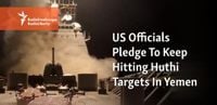 US Officials Pledge To Keep Hitting Huthi Targets In Yemen