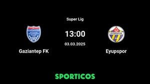 Gaziantep FK Takes On Eyüpspor Amid High Stakes