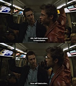 Fight Club filminde geçen "Kendini geliştirmek bir mastürbasyondur." sözü ile anlatılmak istenen nedir?