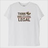 ''Think While its Still Legal'' T-Shirt