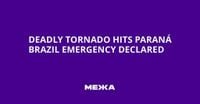 Deadly Tornado Hits Paraná Brazil Emergency Declared | Ukraine news - #Mezha